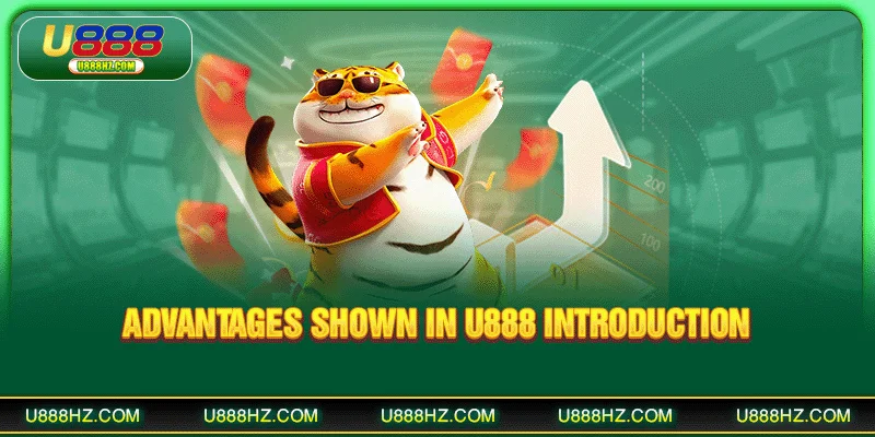 U888 Introduction - The Leading Trusted Betting Platform 2 Advantages shown in U888 Introduction