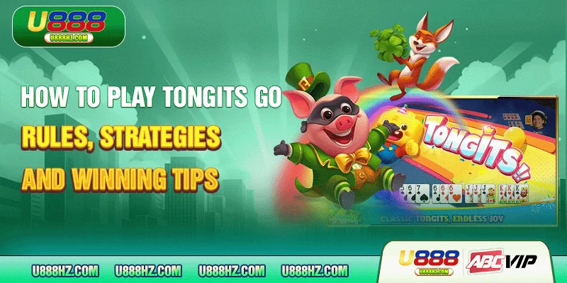 How To Play Tongits Go - Rules, Strategies And Winning Tips