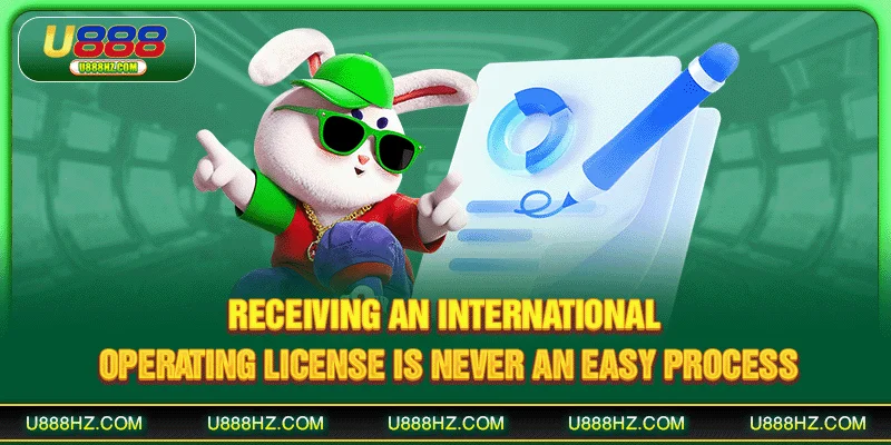 Operating License U888 - Internationally Recognized Standard 3 Receiving an international operating license is never an easy process