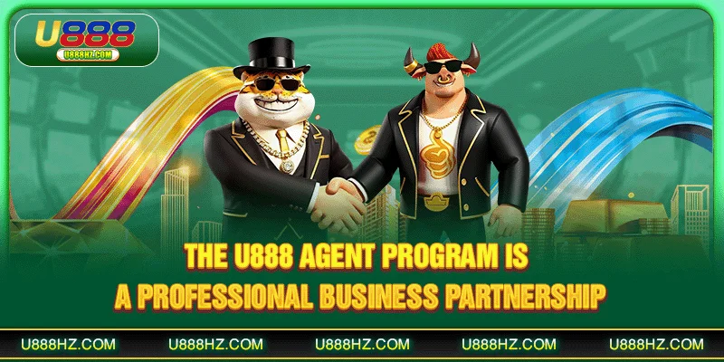 U888 Agent - Trusted Business Partner For High Profit 1 The U888 agent program is a professional business partnership